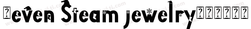 7even Steam jewelry字体转换